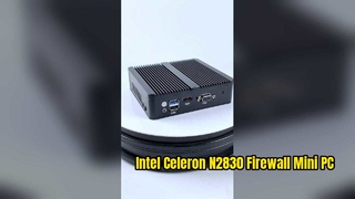 X30G اینتل Celeron N2830 Firewall Mini PC
